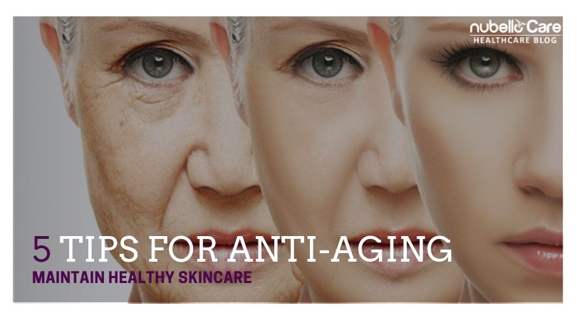 anti-aging tips for skincare to stay young