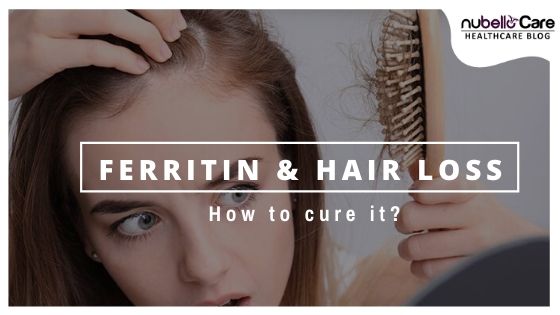 Ferritin and Hair Loss How to cure it