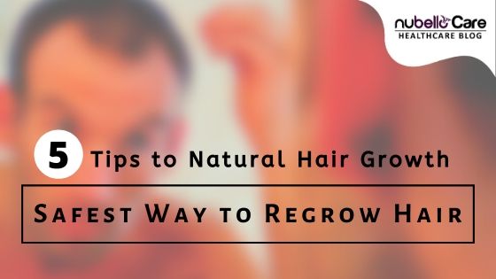 Safest Way to Regrow Hair